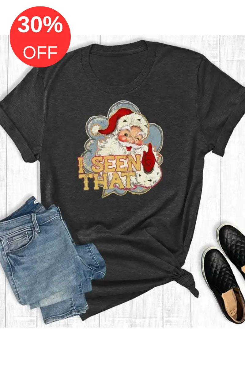 Santa "I Seen That" Tee